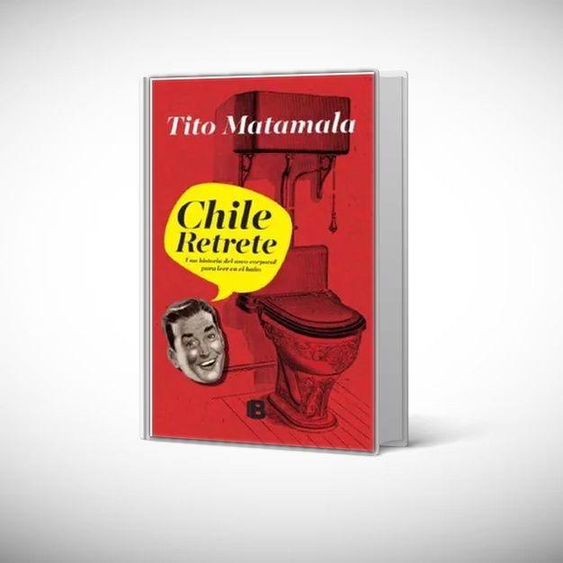 Libro Chile Retrete - Tito Matamala-0