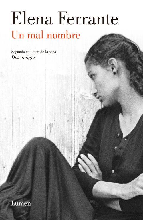 Libro Dos amigas 2: Un mal nombre - Elena Ferrante-0