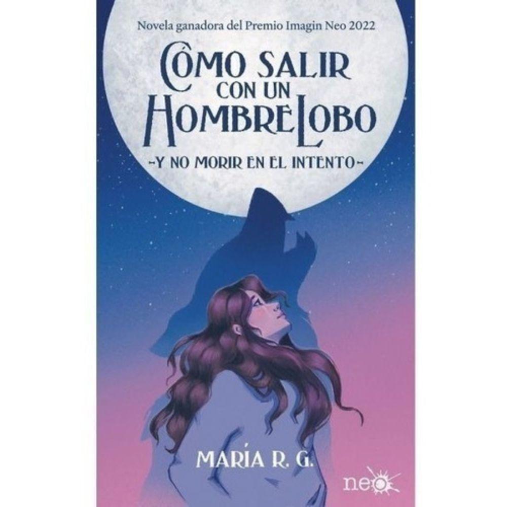 Libro Cómo Salir Con Un Hombre Lobo - María R. G.-0