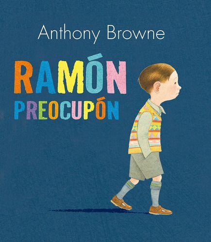 Libro Ramón Preocupón - Anthony Browne-0