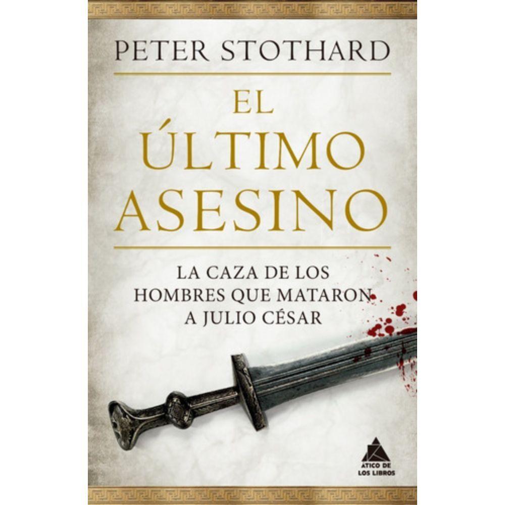 Libro El Último Asesino - Peter Stothard-0
