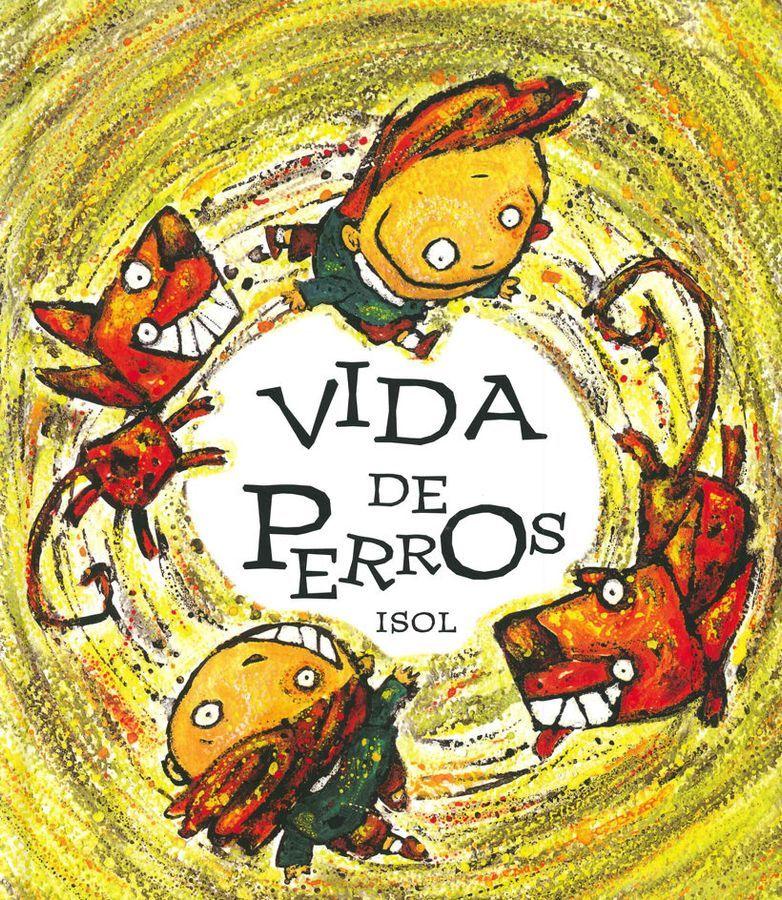 Libro Vida de perros - Isol --0