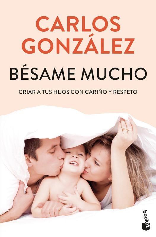 Libro Bésame mucho - Carlos González-0