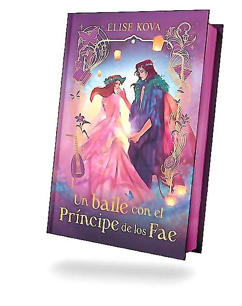 Libro Un Baile Con El Príncipe De Los Fae. Ed Coleccionista-0