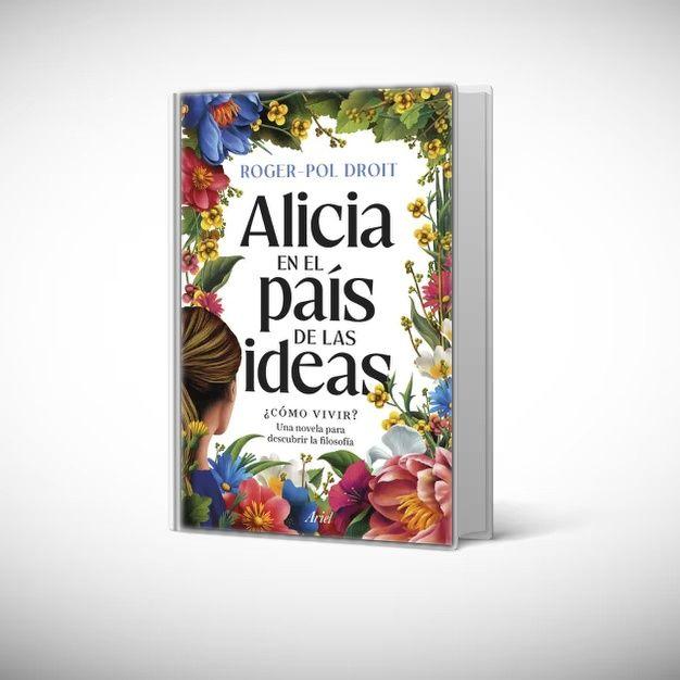 Libro Alicia en el país de las ideas - Roger-Pol Droit-0