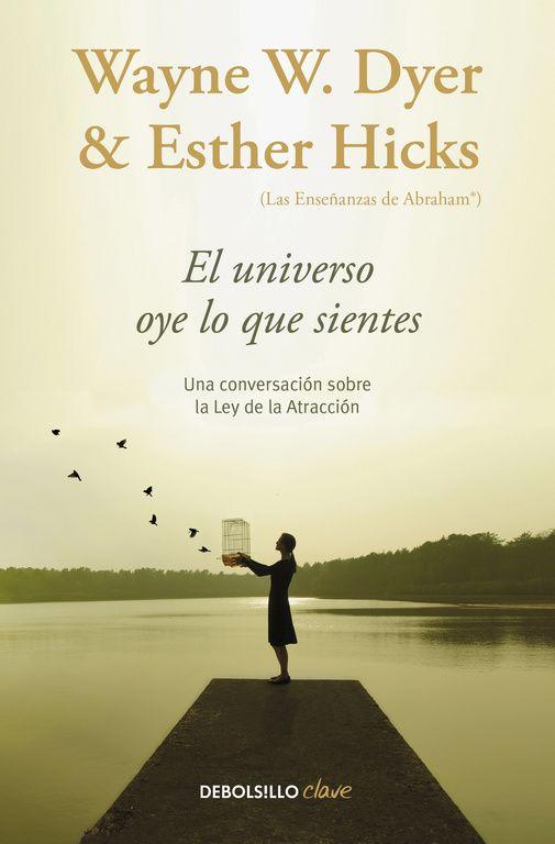 Libro El Universo Oye Lo Que Sientes - Dyer, Wayne W.-0