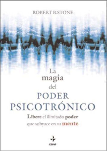 Libro La Magia Del Poder Psicotronico - Robert Stone-0