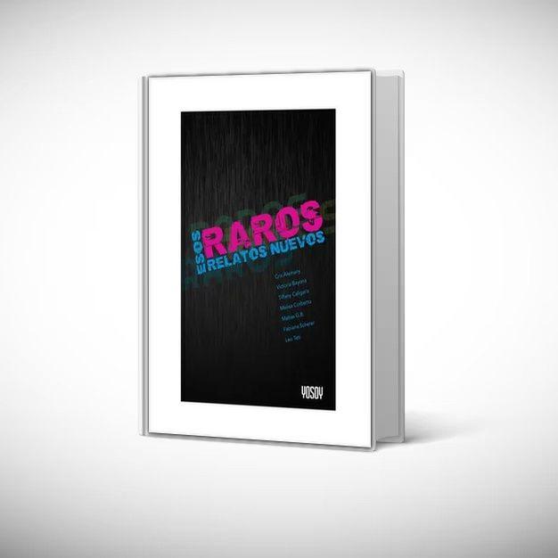 Libro ESOS RAROS RELATOS NUEVOS - Catapulta Junior-0