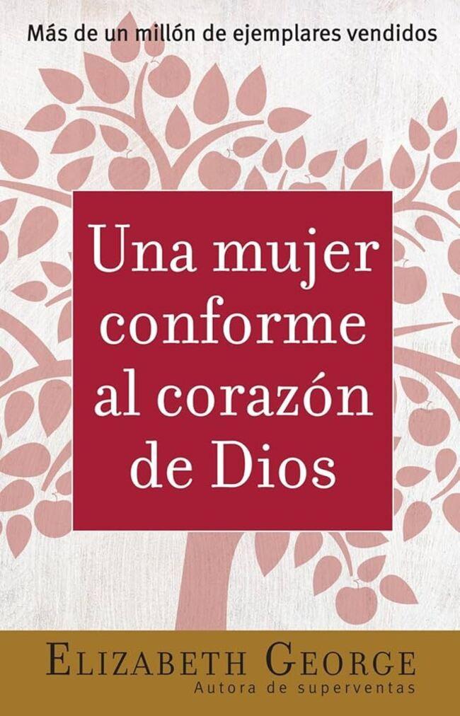 Libro Una mujer conforme al corazon de Dios - E George-0