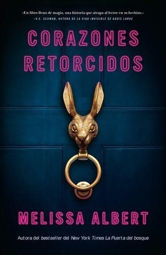 Libro Corazones Retorcidos - Melissa Albert-0
