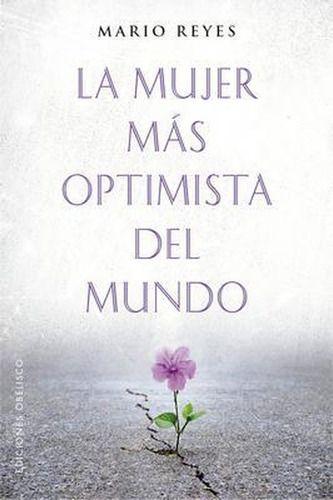 La Mujer Más Optimista Del Mundo - Mario Reyes-0