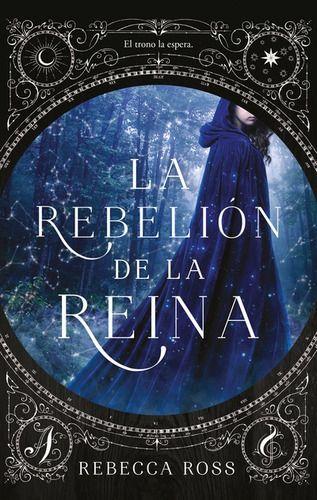 La Rebelión De La Reina 1: El Trono La Espera - Rebecca Ross-0