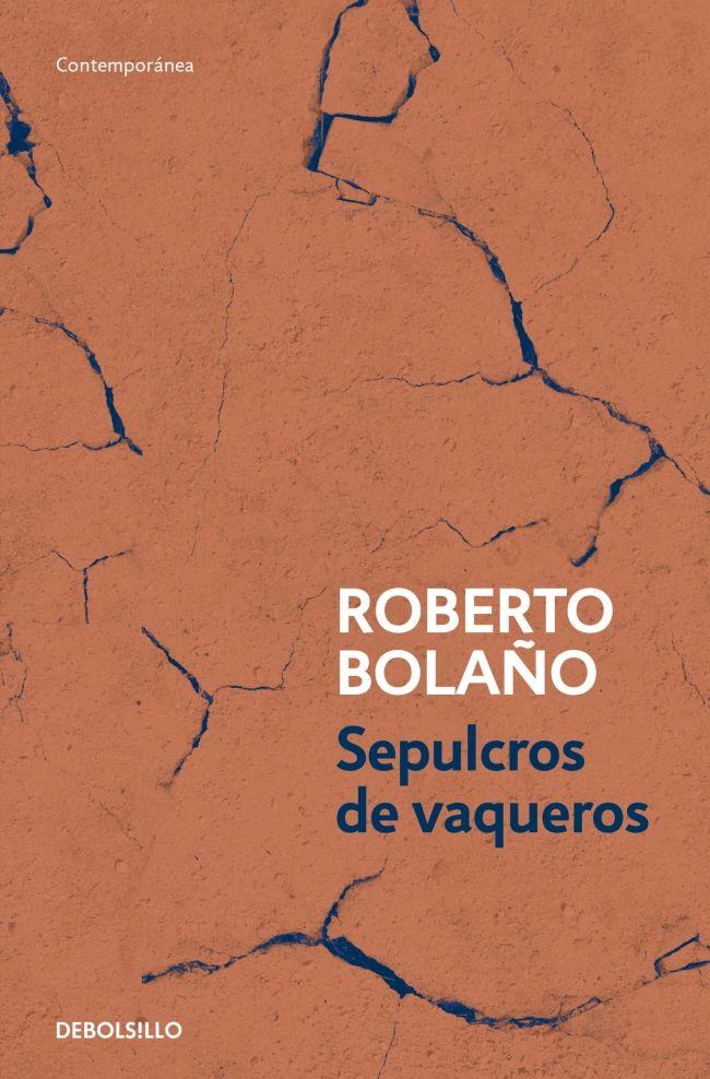 Libro Supulcros de vaqueros - ROBERTO BOLAÑO-0