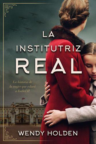 La Institutriz Real - Wendy Holden-0