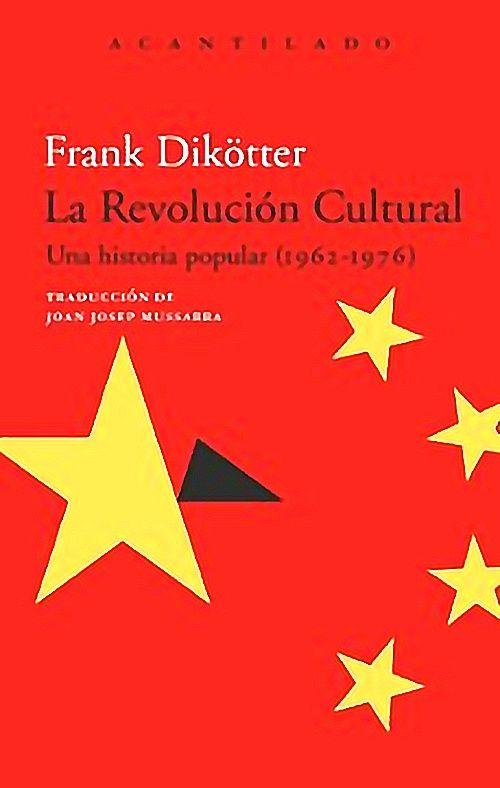 Libro La Revolución Cultural - Dikötter, Frank-0