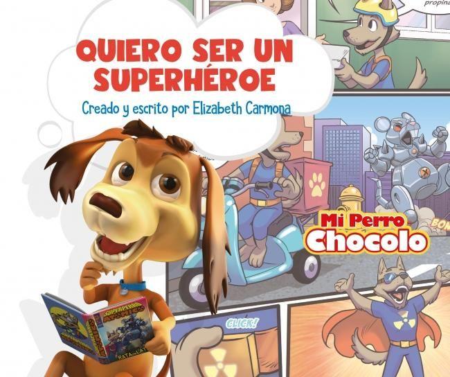 Libro Mi perro chocolo 10. Quiero ser Superhéroe - E Carmona-0