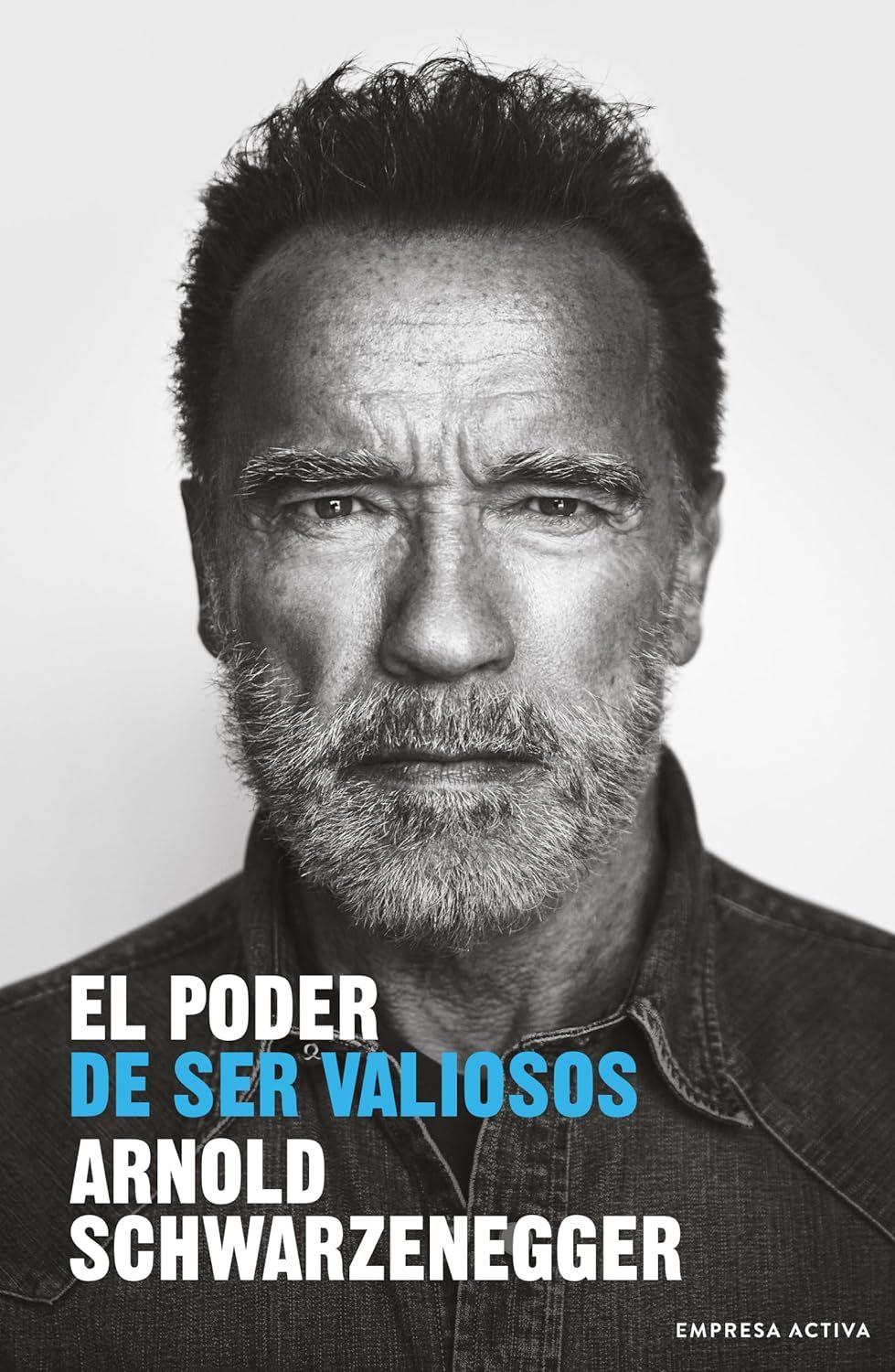 Libro El poder de ser valiosos - Arnold Schwarzenegger-0
