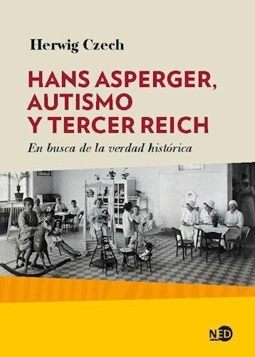 Libro Hans Aspenger, Autismo Y Tercer Reich - Herwig Czech-0