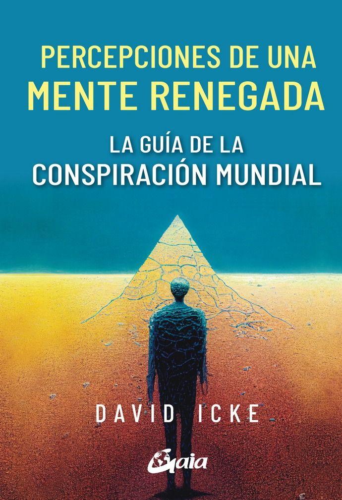 Libro Percepciones De Una Mente Renegada - David Icke-0