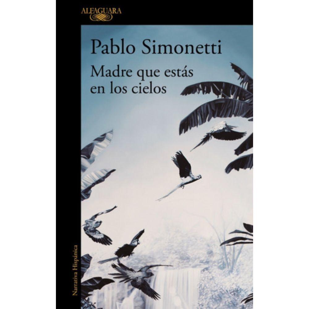 Madre Que Estás En Los Cielos - Pablo Simonetti-0