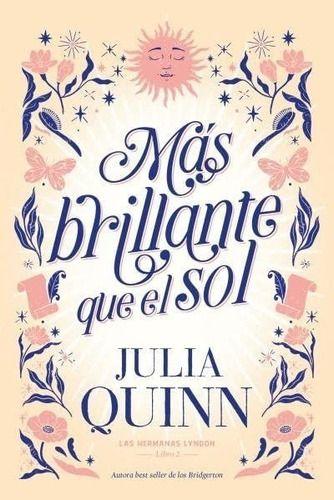 Más Brillante Que El Sol - (las Hermanas Lyndon 2) - Quinn-0