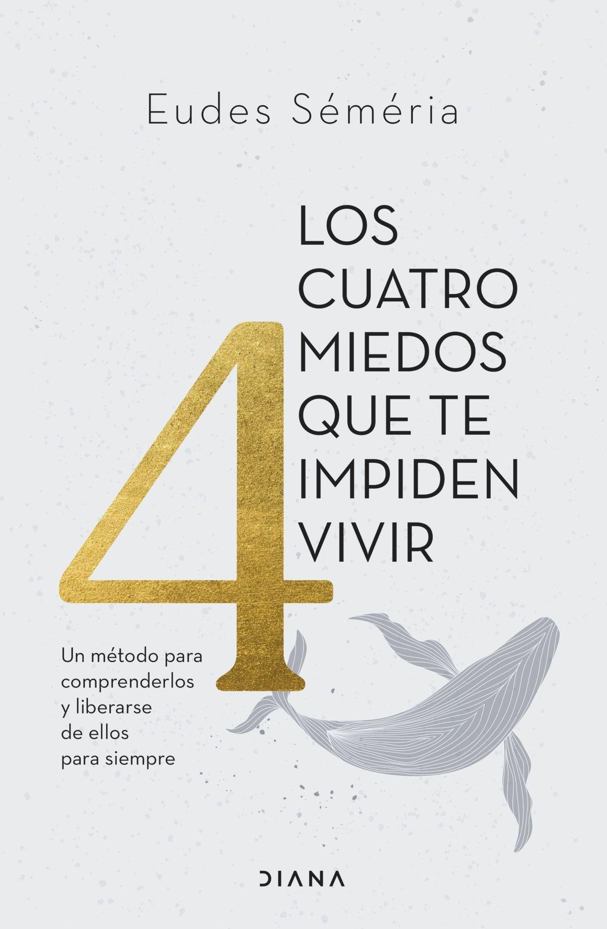 Libro Los cuatro miedos que te impiden vivir - Eudes Séméria-0
