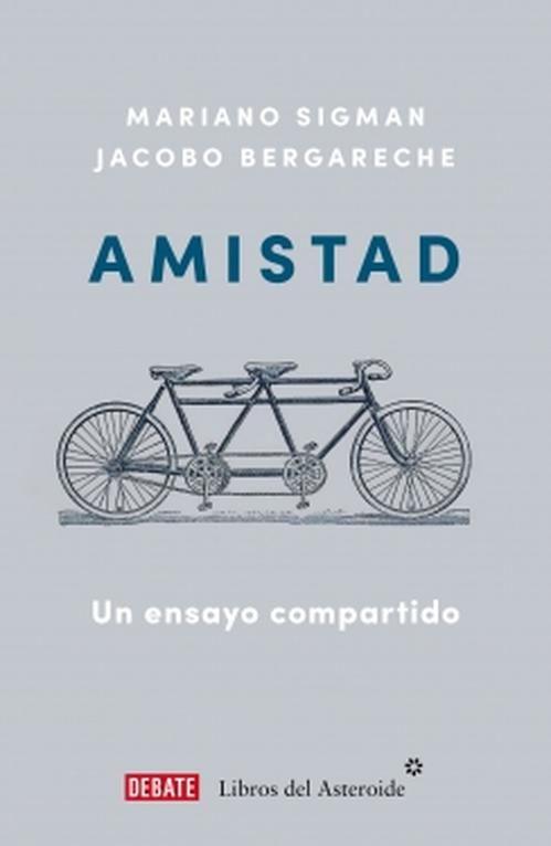 Libro Amistad - Mariano Sigman ; Jacobo Bergareche-0
