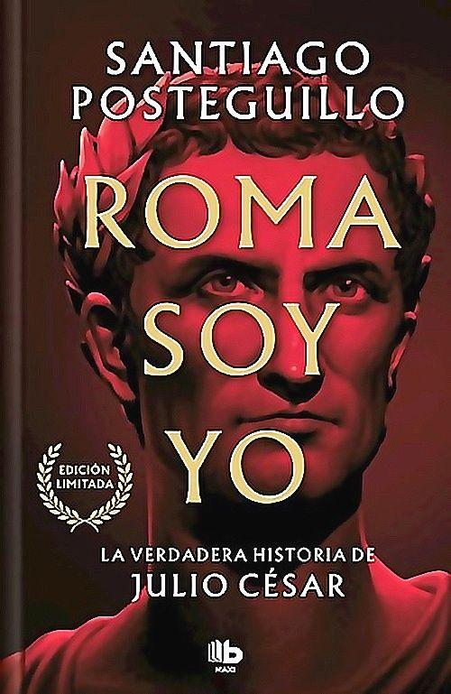 Libro Roma Soy Yo - Posteguillo Santiago-0