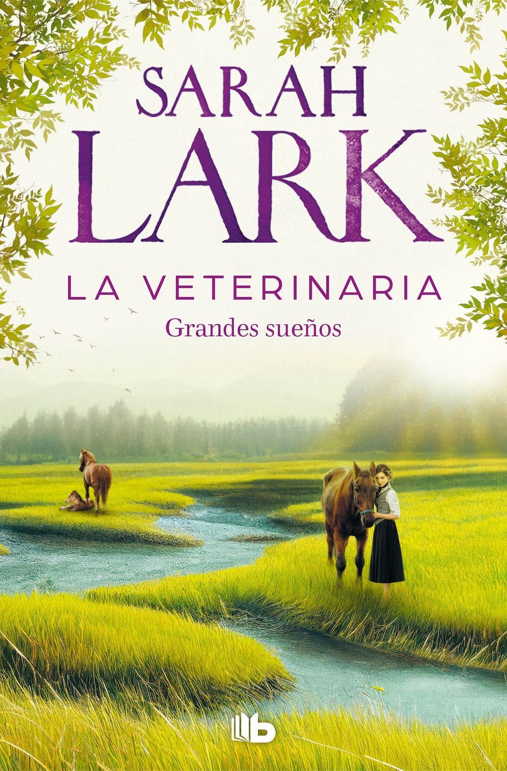 Libro La veterinaria. Grandes sueños - Sarah Lark-0