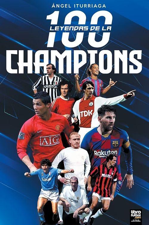 Libro 100 Leyendas De La Champions-0