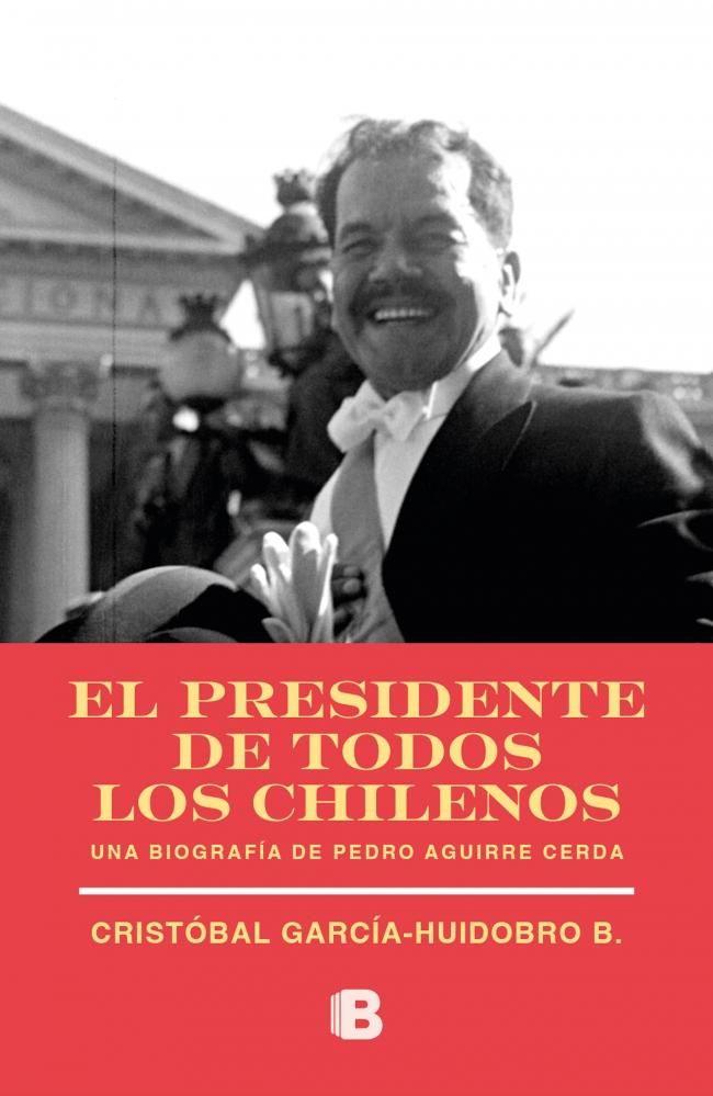 Libro El presidente de todos los chilenos - GARCIA-HUIDOBRO-0