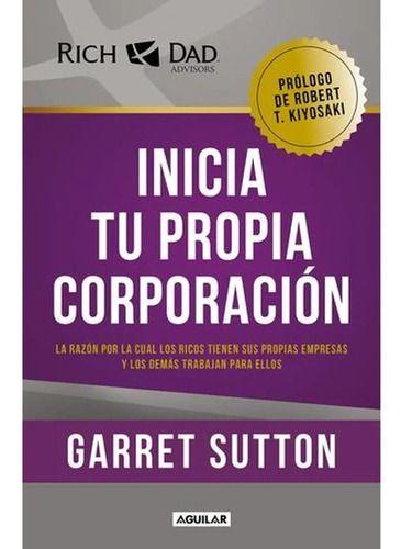 Libro Inicia Tu Propia Corporación - Garret Sutton-0
