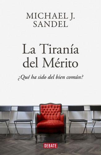 Tiranía Del Mérito - Sandel, Michael-0