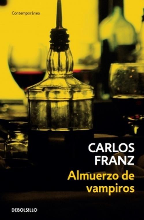 Libro Almuerzo de vampiros - Carlos Franz-0