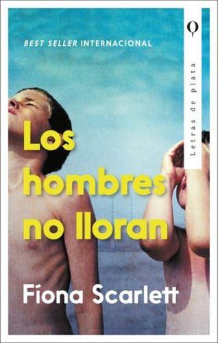 Libro Los Hombres No Lloran - Fíona Scarlett-0