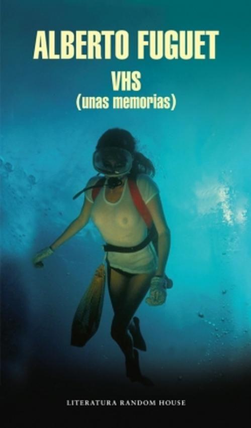 Libro VHS (unas memorias) - Alberto Fuguet-0