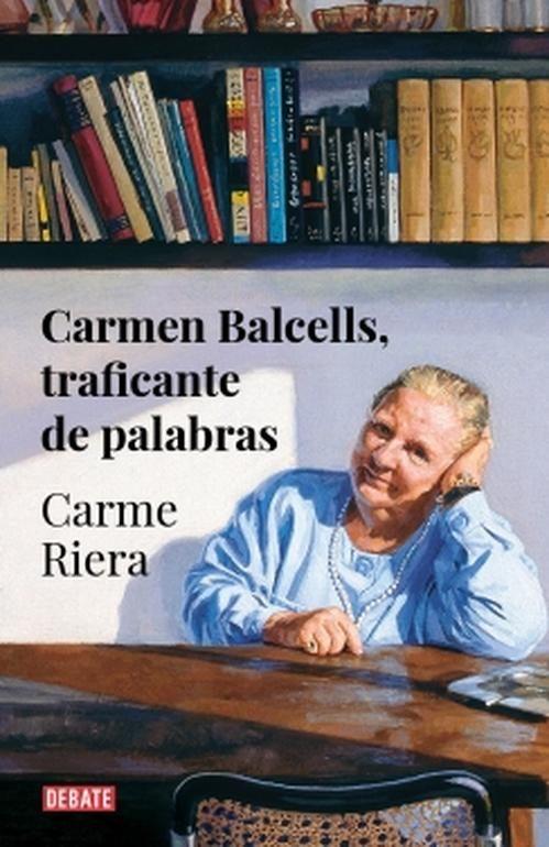 Libro Carmen Balcells, traficante de palabras - Carme Riera-0