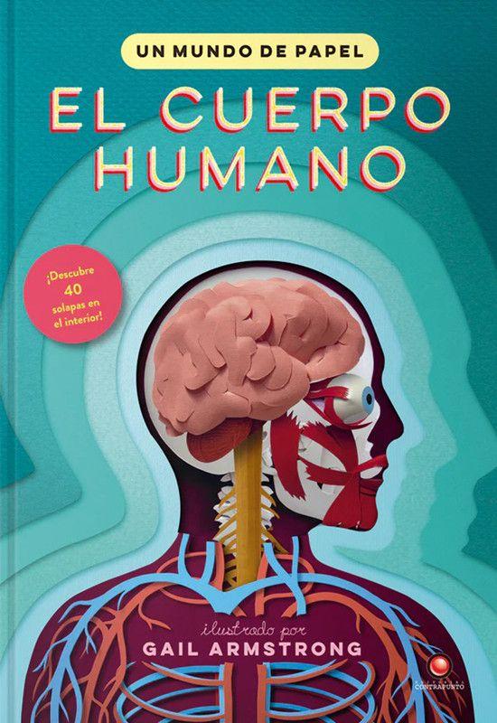 Libro Un Mundo De Papel - El Cuerpo Humano - Gail Armstrong-0