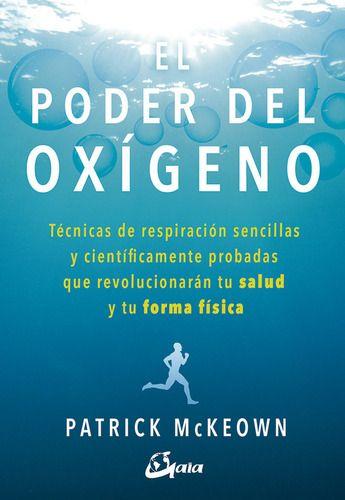 Libro El Poder Del Oxígeno - Patrick Mckeown - Gaia-0