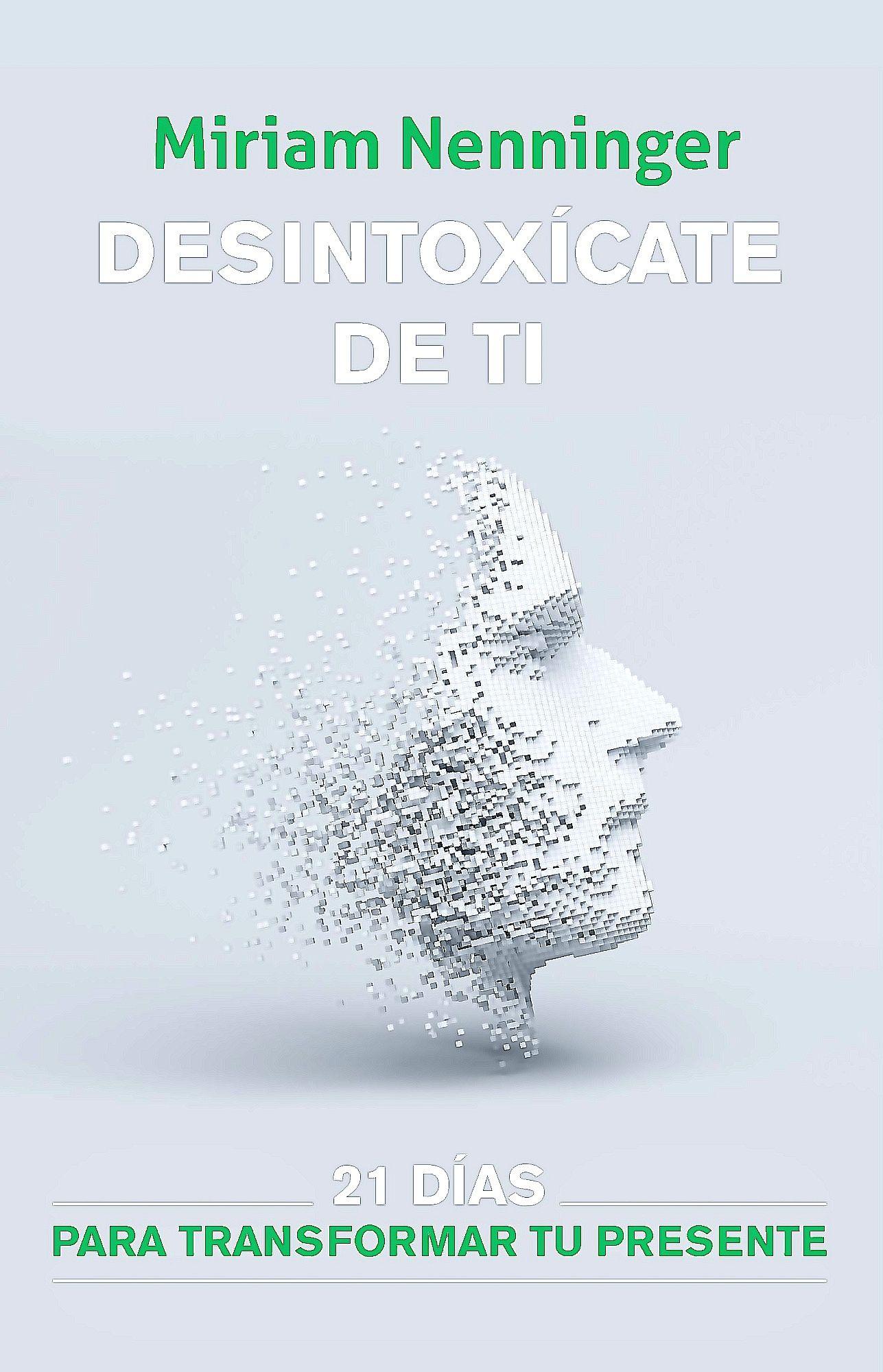 Libro Desintoxícate De Ti - Nenninger, Miriam-0