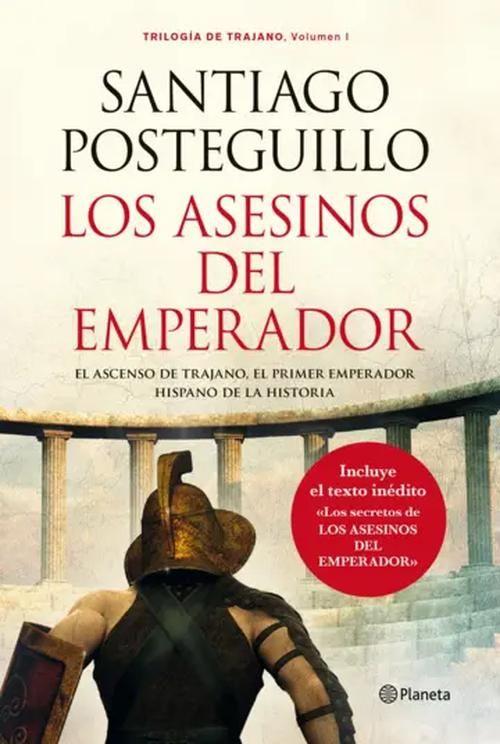 Libro Los asesinos del Emperador -- Santiago Posteguillo-0