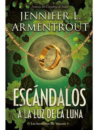 Libro Escándalos A La Luz De La Luna - Jennifer Armentrout-0