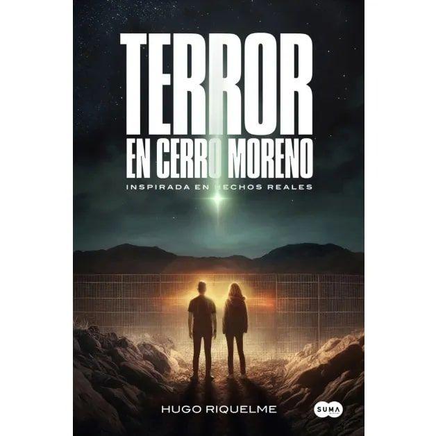 Libro Terror en Cerro Moreno - Hugo Riquelme Becerra --0