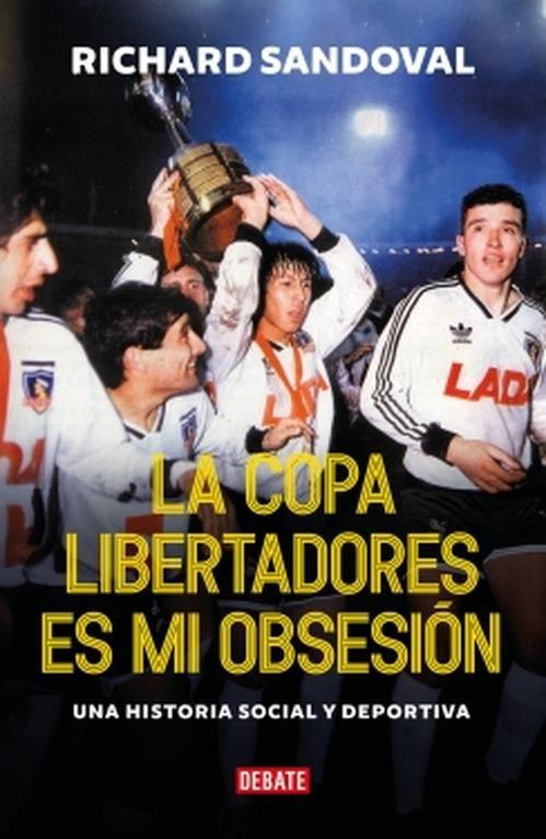 Libro La copa libertadores es mi obsesión - R Sandoval Núñez-0