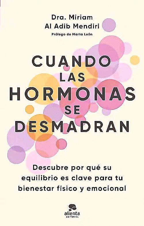 Cuando las hormonas se desmadran - Miriam Al Adib Mendiri-0