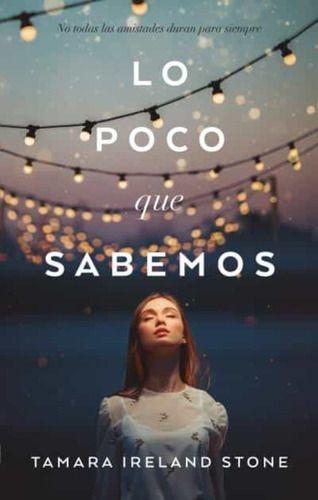 Libro Lo Poco Que Sabemos - Tamara Stone-0
