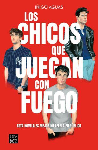 Libro Los Chicos Que Juegan Con Fuego - Iñigo Aguas-0