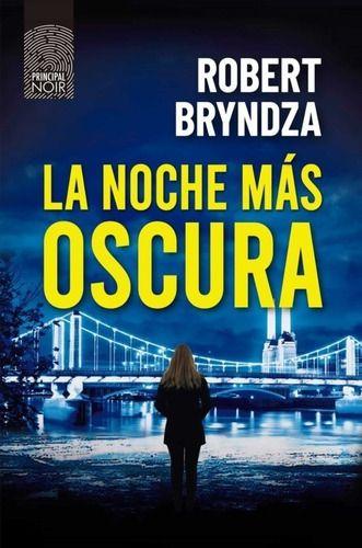 Libro La Noche Más Oscura - Robert Bryndza-0