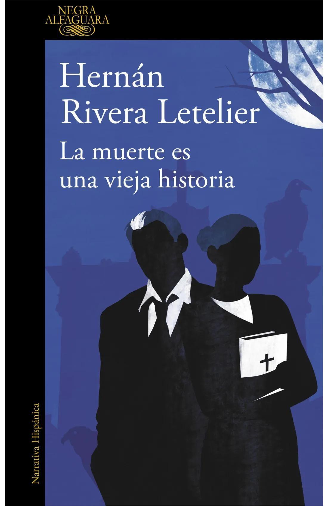 Libro La muerte es una vieja historia - Rivera Letelier-0