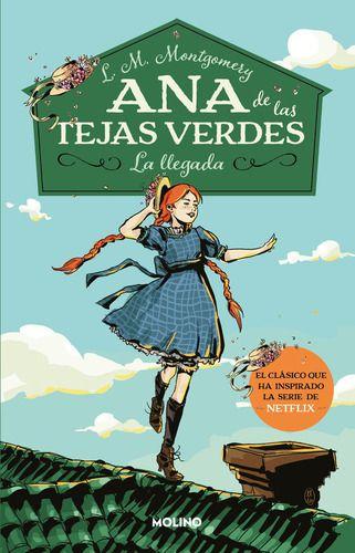 Ana De Las Tejas Verdes 1: La Llegada - Lucy Maud Montgomery --0